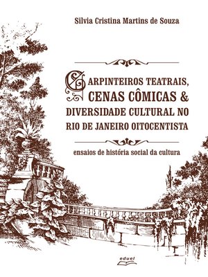 cover image of Carpinteiros teatrais, cenas cômicas & diversidade cultural no Rio de Janeiro oitocentista